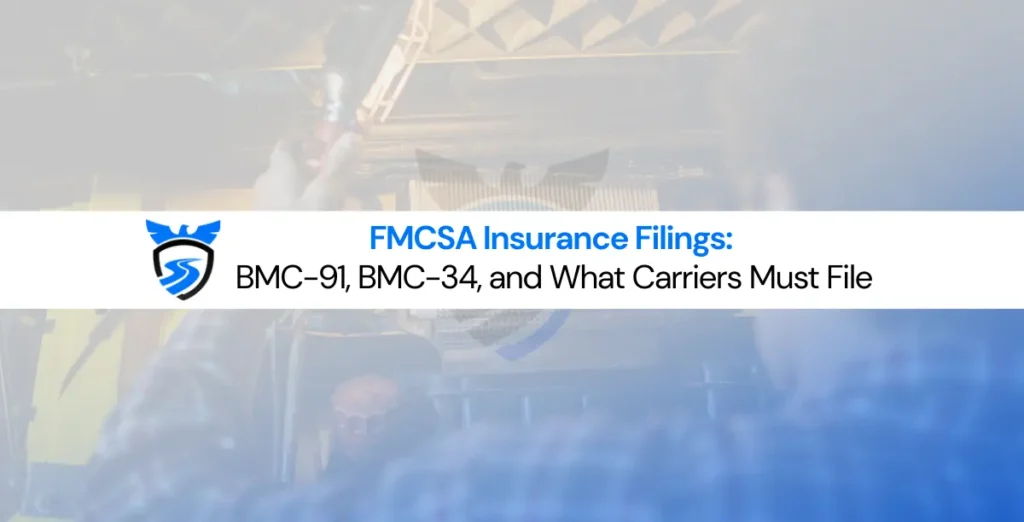 FMCSA insurance filing process showing BMC-91 and BMC-34 proof of insurance
