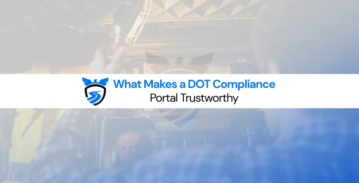 Trusted DOT compliance portal showing FMCSA aligned audit ready records