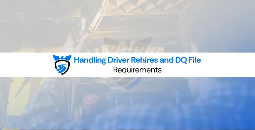 driver rehire DQ file process