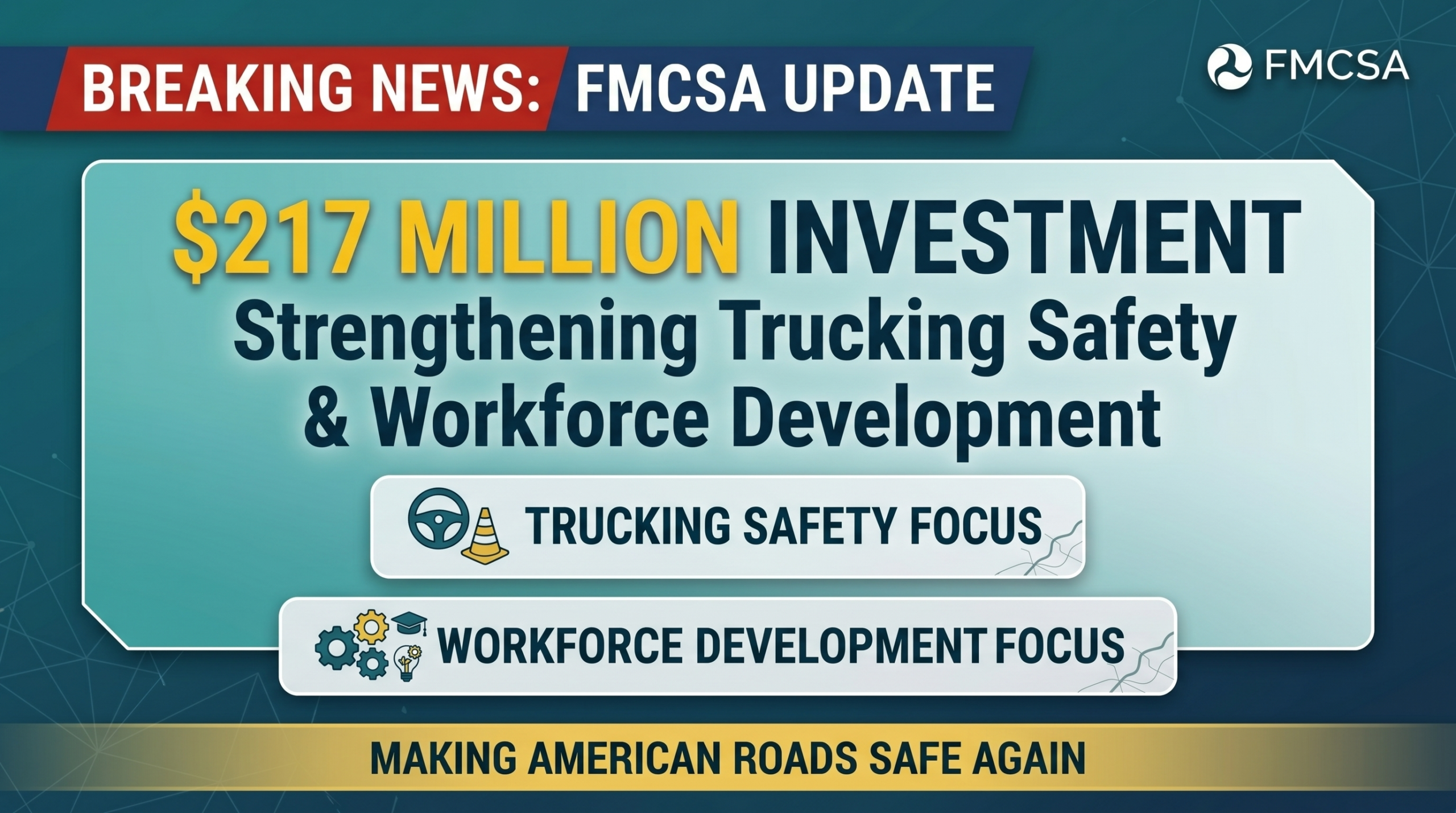 FMCSA announces 217 million dollar investment in trucking safety and CDL modernization