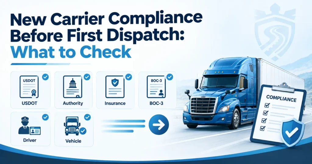 New carrier compliance checklist before first dispatch
