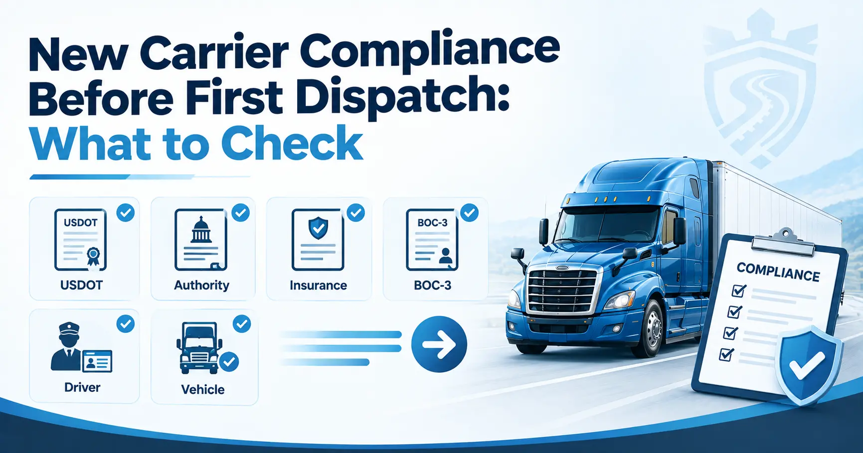 New carrier compliance checklist before first dispatch